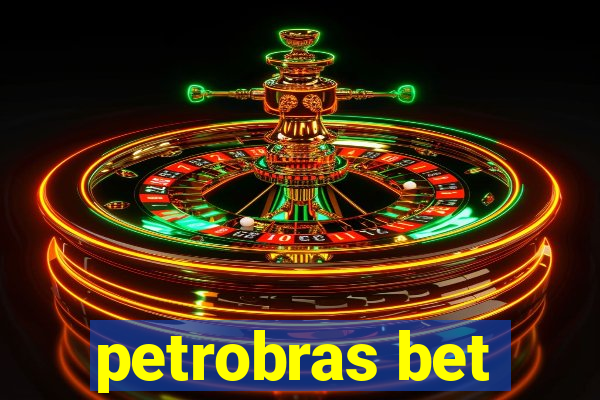 petrobras bet